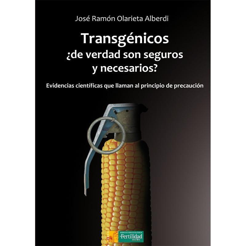 GMOs: are they really safe and necessary?